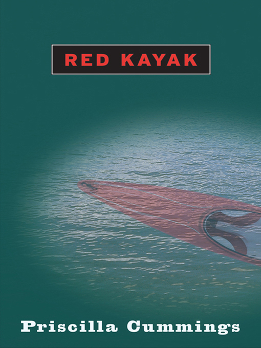 Title details for Red Kayak by Priscilla Cummings - Available